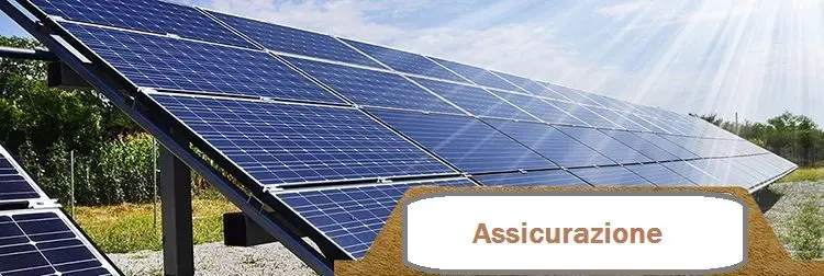 3 assicurazioni che ogni impianto fotovoltaico dovrebbe avere