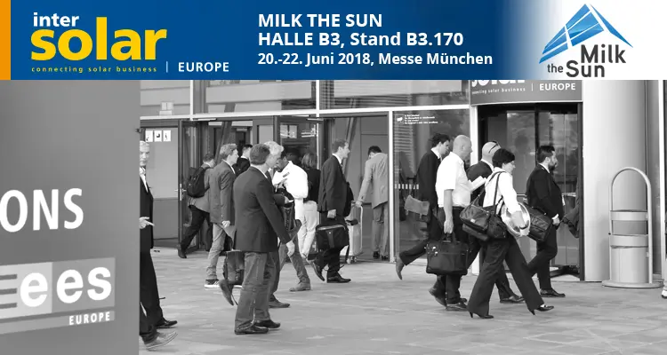 Intersolar 2018: Milk the Sun ti invita alla fiera del fotovoltaico